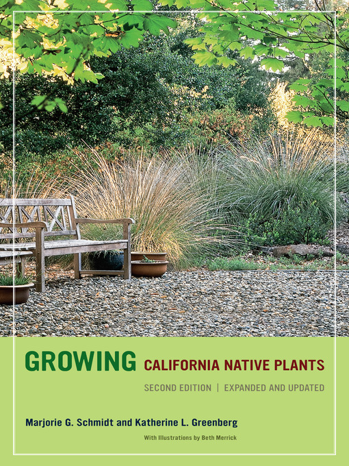 Title details for Growing California Native Plants by Marjorie G. Schmidt - Wait list